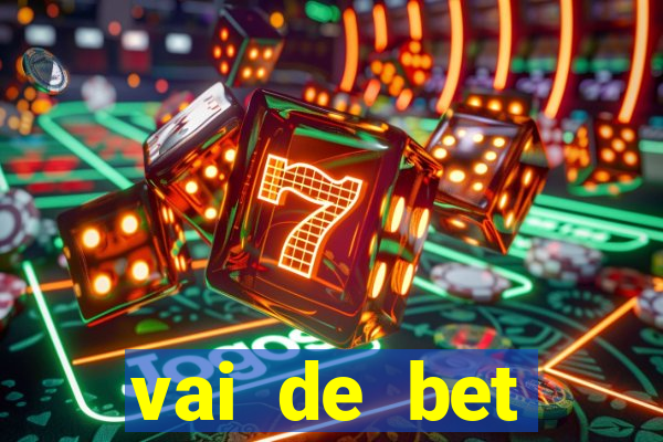 vai de bet plataforma gusttavo lima